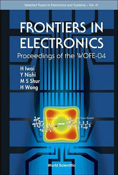 Frontiers in Electronics - Proceedings of the Wofe-04