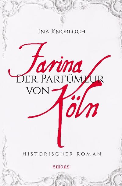 Farina - Der Parfumeur von Köln