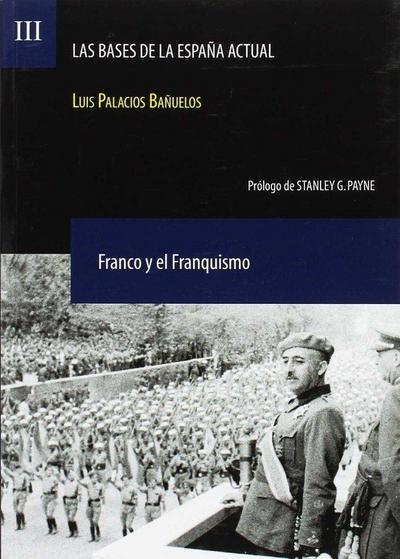 BASES DE LA ESPAÑA ACTUAL, LAS. VOL. III