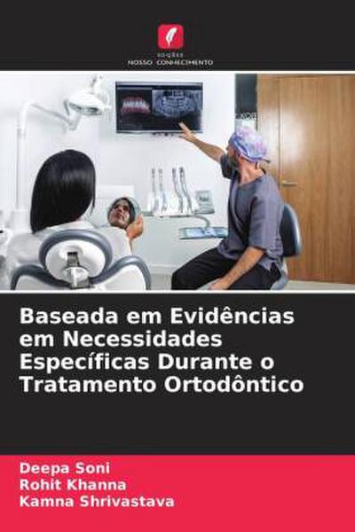 Baseada em Evidências em Necessidades Específicas Durante o Tratamento Ortodôntico