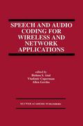 Speech and Audio Coding for Wireless and Network Applications