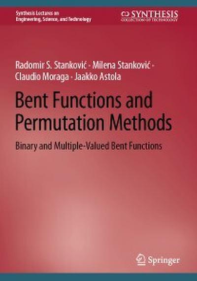 Bent Functions and Permutation Methods