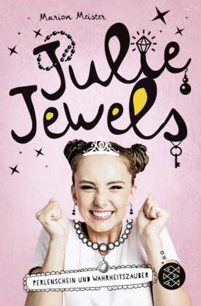Julie Jewels (1) - Perlenschein und Wahrheitszauber (TB)