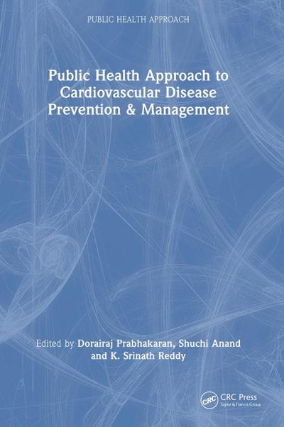 Public Health Approach to Cardiovascular Disease Prevention & Management