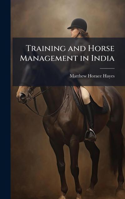 Training and Horse Management in India