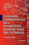 Transforming Clothing Production into a Demand-driven, Knowledge-based, High-tech Industry