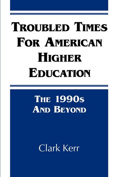 Troubled Times for American Higher Education