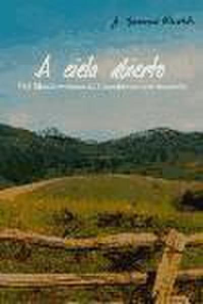 A cielo abierto : del Mediterráneo al Cantábrico con mochila