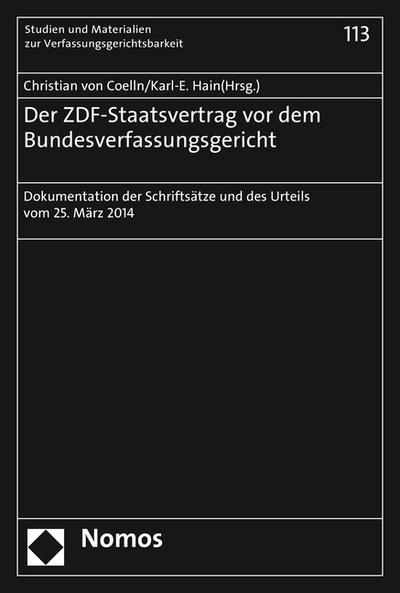 Der ZDF-Staatsvertrag vor dem Bundesverfassungsgericht