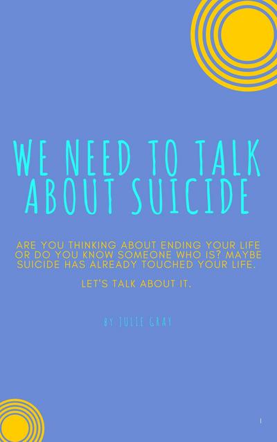 We Need to Talk About Suicide