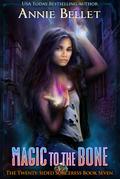 Magic to the Bone (The Twenty-Sided Sorceress, #7)