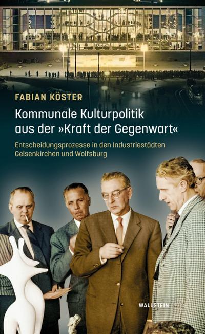 Kommunale Kulturpolitik aus der ’Kraft der Gegenwart’
