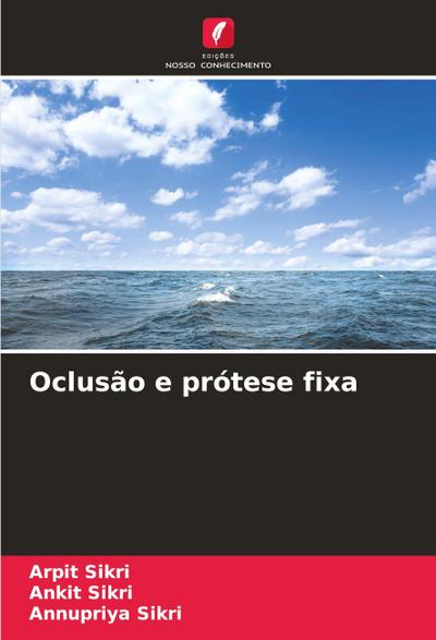 Oclusão e prótese fixa