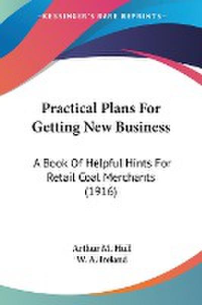 Practical Plans For Getting New Business