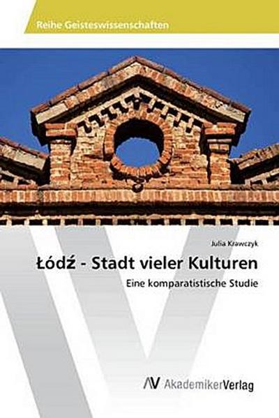 ¿ód¿ - Stadt vieler Kulturen