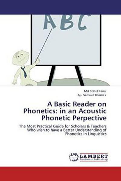 A Basic Reader on Phonetics: in an Acoustic Phonetic Perpective
