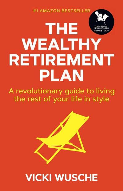 The Wealthy Retirement Plan