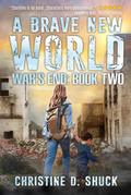 War’s End: A Brave New World