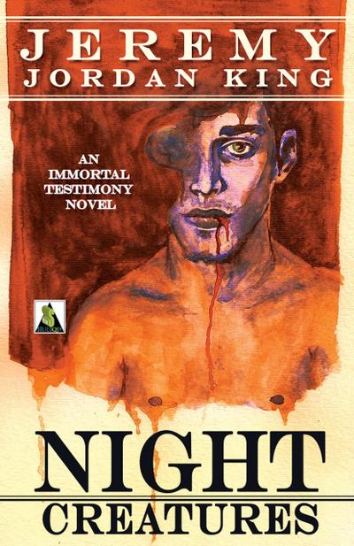 Night Creatures (Immortal Testimony, #2)