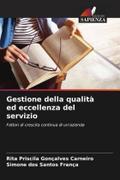 Gestione della qualità ed eccellenza del servizio