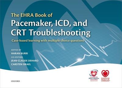 The EHRA Book of Pacemaker, ICD, and CRT Troubleshooting