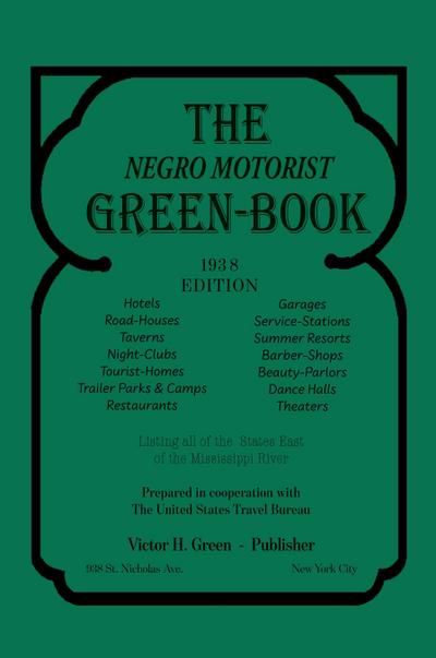The Negro Motorist Green-Book
