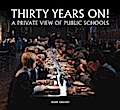 Thirty Years on! A Private View of Public Schools