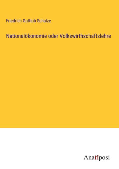 Nationalökonomie oder Volkswirthschaftslehre