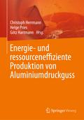 Energie- und ressourceneffiziente Produktion von A