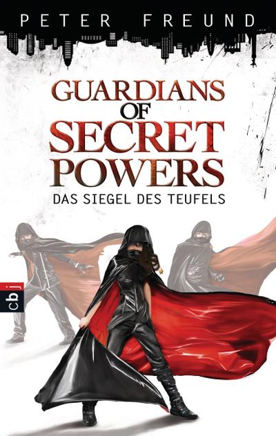 Guardians of Secret Powers - Das Siegel des Teufels: Band 1