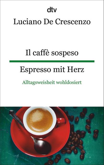 Il caffè sospeso Espresso mit Herz