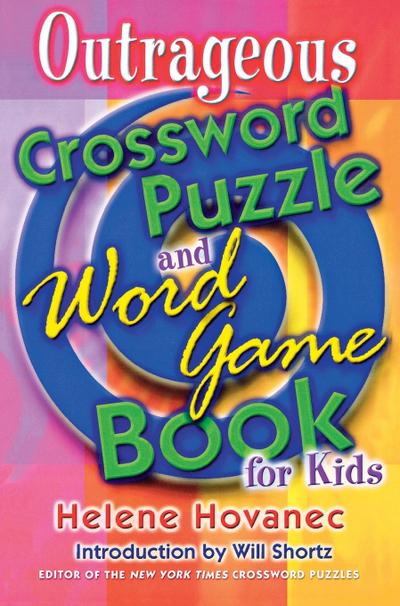 Outrageous Crossword Puzzle and Word Game Book for Kids