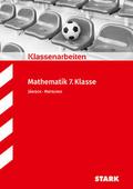 STARK Mathematik 7. Klasse - Klassenarbeiten