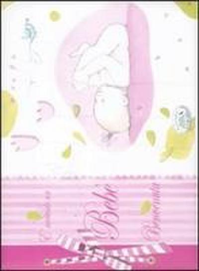 È arrivato un bebé. Benvenuta. Ediz. rosa