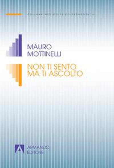 Non ti sento ma ti ascolto