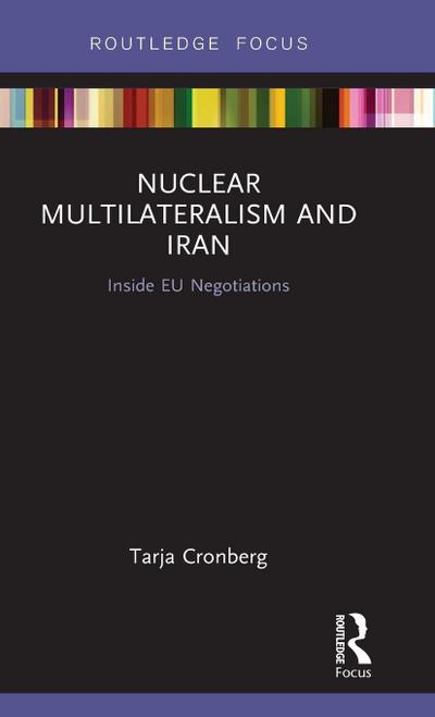 Nuclear Multilateralism and Iran