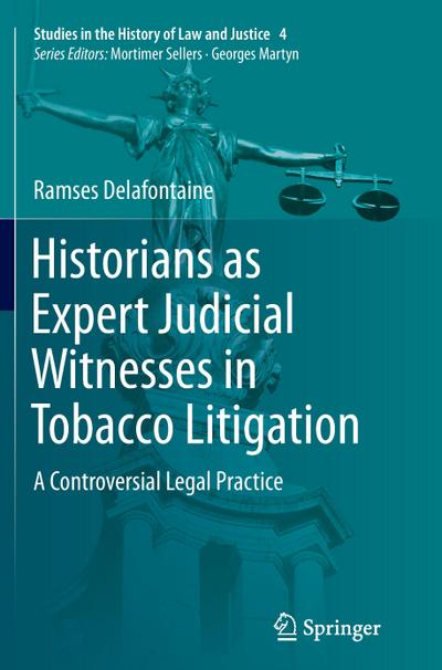Historians as Expert Judicial Witnesses in Tobacco Litigation