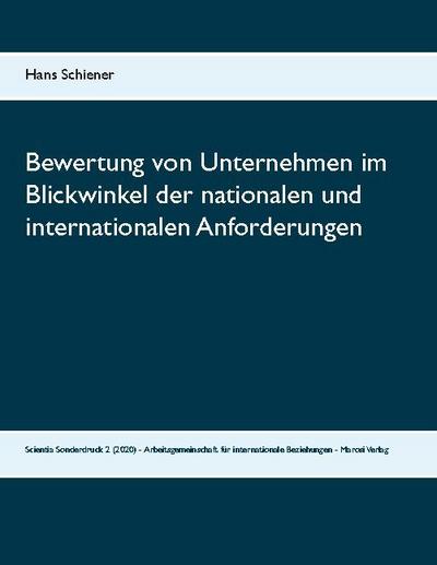 Bewertung von Unternehmen im Blickwinkel der nationalen und internationalen Anforderungen