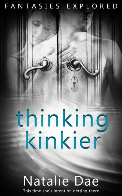 Dae, N: Thinking Kinkier