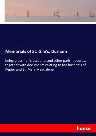Memorials of St. Gile’s, Durham