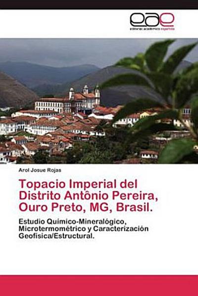 Topacio Imperial del Distrito Antônio Pereira, Ouro Preto, MG, Brasil.