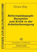 Reformpädagogik: Rezeption und Kritik in der Arbeiterbewegung