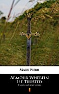 Armour Wherein He Trusted
