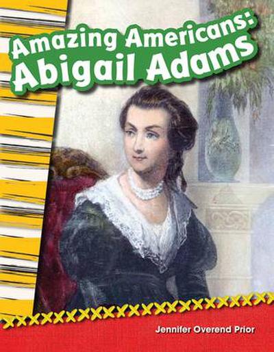 Amazing Americans Abigail Adams