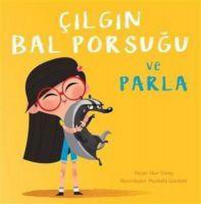 Cilgin Bal Porsugu ve Parla
