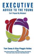 Executive Advice To The Young- Don’t Repeat My Mistakes!