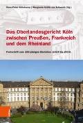 Das Oberlandesgericht Köln zwischen dem Rheinland,