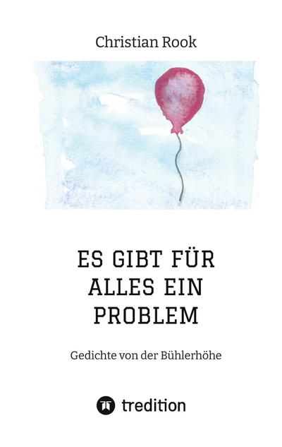 ES GIBT FÜR ALLES EIN PROBLEM