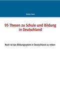 95 Thesen zu Schule und Bildung in Deutschland