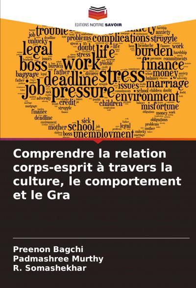Comprendre la relation corps-esprit à travers la culture, le comportement et le Gra